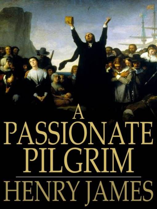 Title details for A Passionate Pilgrim by Henry James - Available